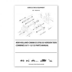 RA0267196_New-Holland-Cx8080-E3-D782-Eu-Version-Tier3-Combines-4-11-12-13-Parts-Manual
