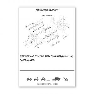 RA0268641_New-Holland-Tc5070-E4-Tier4-Combines-9-11-12-14-Parts-Manual