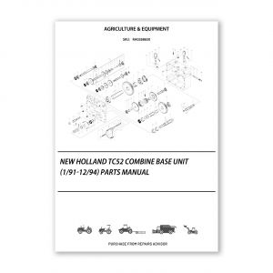 RA0268650_New-Holland-Tc52-Combine-Base-Unit-1-91-12-94-Parts-Manual