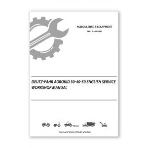 RA0311895_DEUTZ-FAHR-AGROKID-30-40-50-English-Service-Workshop-Manual