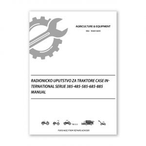 RA0312635_Radionicko-Uputstvo-Za-Traktore-Case-International-Serije-385-485-585-685-885-Manual