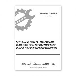 RA0314380_New-Holland-T6-120-T6-140-T6-150-T6-155-T6-160-T6-165-T6-175-AutoCommand-Tier-4A-Tractor-Workshop-Repair-Service-Manual