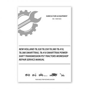 RA0314424_New-Holland-T8-320-T8-350-T8-380-T8-410-T8-380-SmartTrax-T8-410-SmartTrax-Powershift-Transmission-PST-Tractors-Workshop-Repair-Service-Manual