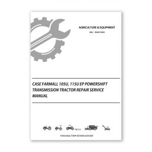 RA0315043_Case-Farmall-105U-115U-EP-Powershift-Transmission-tractor-Repair-Service-Manual