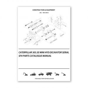 RA0124618_Caterpillar-303-5E-Mini-Hyd-Excavator-Serial-SFH-Parts-Catalogue-Manual