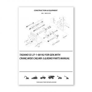 RA0131274_Tadano-Ss-27-1-00192-For-Gen-With-Crane-Wide-Cab-Wb-3-8-Remo-Parts-manual