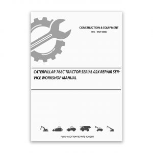 RA0140886_Caterpillar-768C-Tractor-Serial-02X-Repair-Service-Workshop-Manual