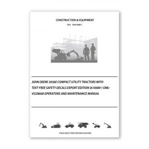 RA0166851_John-Deere-3036E-Compact-Utility-Tractors-with-Text-Free-Safety-Decals-Export-Edition-610000-OMLVU28668-Operators-and-Maintenance-Manual