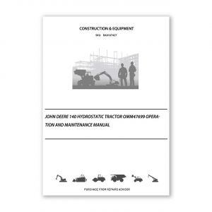 RA0167427_John-Deere-140-Hydrostatic-Tractor-OMM47699-Operation-and-Maintenance-manual