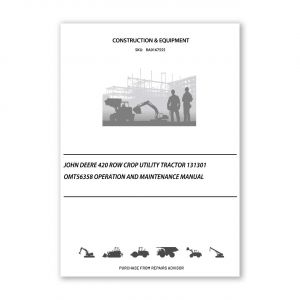 RA0167555_John-Deere-420-Row-Crop-Utility-Tractor-131301-OMT56358-Operation-and-Maintenance-manual