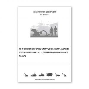 RA0169144_John-Deere-TX-Turf-Gator-Utility-VehicleNorth-American-Edition-110001-OMM176111-Operation-and-Maintenance-manual