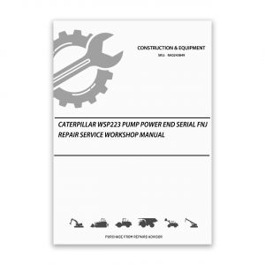 RA0243849_Caterpillar-Wsp223-Pump-Power-End-Serial-FNJ-Repair-Service-Workshop-Manual