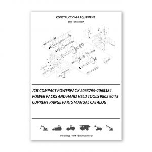 RA0244817_JCB-COMPACT-Powerpack-2063799-2068384-Power-Packs-and-Hand-Held-Tools-9802-9015-Current-Range-Parts-manual-catalog