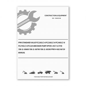 RA0245188_Ppm-Standard-Value-Pc220-Lc-8-Pc230-Lc-8-Pc240-Lc-8-Pc270-Lc-8-Pc220-8M0-Main-Pump-Hpv95-95-112-P-N-708-2L-00600-708-2L-00790-708-2L-00390-PPM14-002-96739-Manual