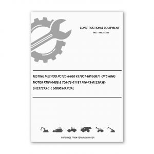 RA0245280_Testing-Method-Pc120-6-6E0-57001-Up-60871-Up-Swing-Motor-Kmf40Abe-3-706-73-01181-706-73-01230-SEBH537275-1-L-60890-Manual