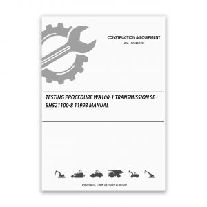 RA0250493_Testing-Procedure-Wa100-1-Transmission-SEBH521100-8-11993-Manual