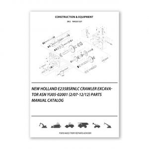 RA0251537_New-Holland-E235Bsrnlc-Crawler-Excavator-Asn-Yu05-02001-2-07-12-12-Parts-manual-catalog