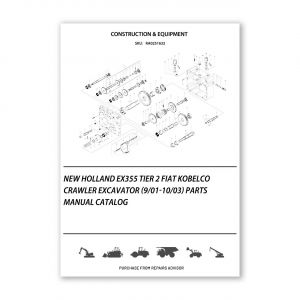 RA0251632_New-Holland-Ex355-Tier-2-Fiat-Kobelco-Crawler-Excavator-9-01-10-03-Parts-manual-catalog
