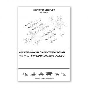 RA0251930_New-Holland-C238-Compact-Track-Loader-Tier-4A-7-12-4-15-Parts-manual-catalog