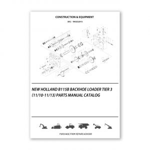 RA0252015_New-Holland-B115B-Backhoe-Loader-Tier-3-11-10-11-13-Parts-manual-catalog