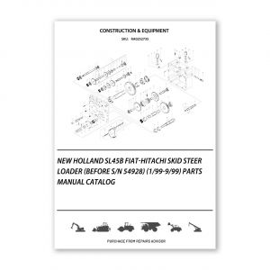 RA0252735_New-Holland-Sl45B-Fiat-Hitachi-Skid-Steer-Loader-Before-S-N-54928-1-99-9-99-Parts-manual-catalog