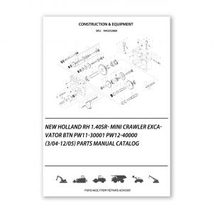 RA0252860_New-Holland-RH-1-40Sr-Mini-Crawler-Excavator-BTN-PW11-30001-PW12-40000-3-04-12-05-Parts-Manual-Catalog