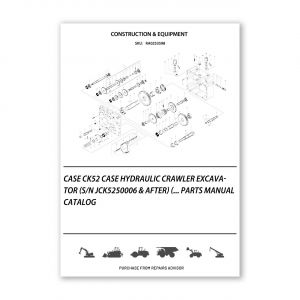 RA0253598_Case-Ck52-Case-Hydraulic-Crawler-Excavator-S-N-Jck5250006-After-Parts-manual-catalog