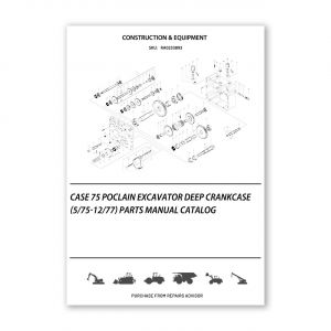 RA0253893_Case-75-Poclain-Excavator-Deep-Crankcase-5-75-12-77-Parts-manual-catalog