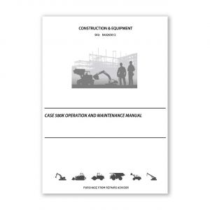 RA0263012_CASE-580K-Operation-and-Maintenance-Manual