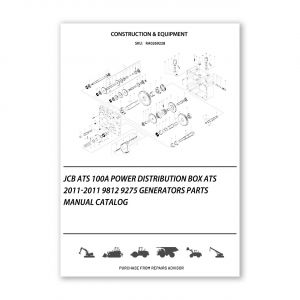 RA0269228_JCB-ATS-100A-POWER-DISTRIBUTION-BOX-ATS-2011-2011-9812-9275-Generators-Parts-manual-catalog