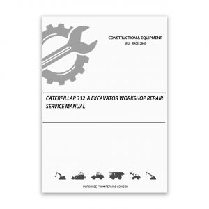 RA0312840_Caterpillar-312-A-EXCAVATOR-Workshop-Repair-Service-Manual