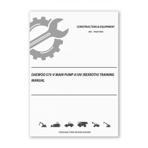 RA0317005_Daewoo-S75-V-Main-Pump-A10V-Rexroth-Training-manual