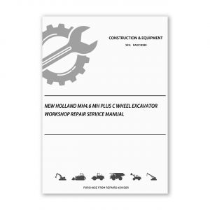 RA0318580_New-Holland-MH4-6-MH-Plus-C-Wheel-excavator-Workshop-Repair-Service-Manual