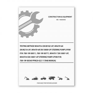 RA0245052_Testing-Method-Wa470-6-Sn-90182-Up-Wa470-6A-Sn-90216-Up-Wa470-6R-Sn-10000-Up-Steering-Pump-Lpv90-P-N-708-1W-00011-708-1W-00771-Wa470-7-Sn-10001-Up-Wa470-8-Sn-10001-Up-Steering-Pump-Lpv90-P-N-708-1W-00540-PPM20-022-117848-Manual