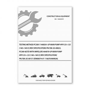 RA0245079_Testing-Method-Pc300-7-40034-Up-Main-Pump-Hpv125-125-140-140-Cc-Rev-Specification-Pn-708-2G-00023-Pc300-8-Std-With-Impeller-64070-Up-Main-Pump-Hpv125-125-140-140-Cc-Rev-Specification-Pn-708-2G-00151-EEN00074-01-116678-Manual