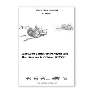 John Deere Cotton Pickers Models 9996 Operation and Test Manual (TM2253)