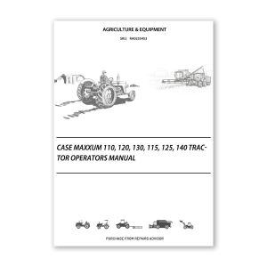 RA0255453_Case-Maxxum-110-120-130-115-125-140-Tractor-Operators-Manual