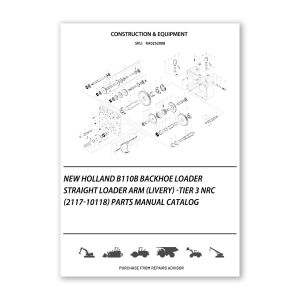 RA0252008_New-Holland-B110B-Backhoe-Loader-Straight-Loader-Arm-Livery-Tier-3-Nrc-2117-10118-Parts-manual-catalog